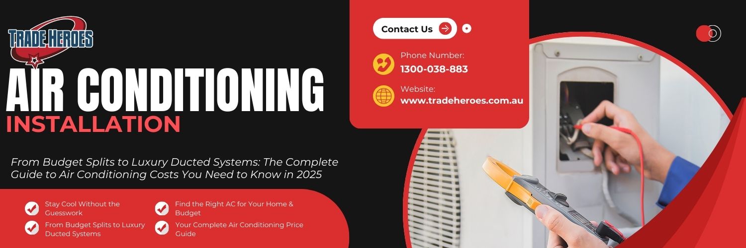 How Much Does Air Conditioning Installation Cost 2025 Guide